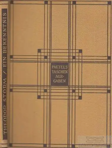 Buch: Ein Bekenntnis, Storm, Theodor. Paetels Taschenausgaben, 1924