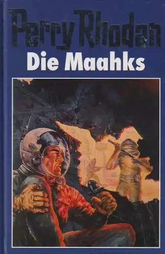 Buch: Die Maahks, Rhodan, Perry. Bertelsmann Club, gebraucht, gut