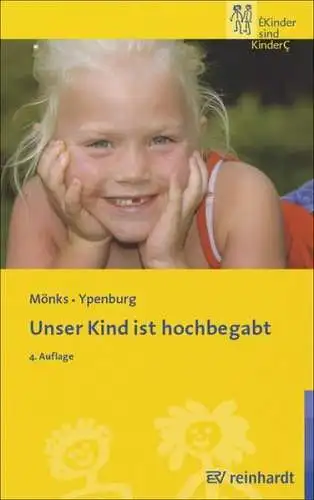 Buch: Unser Kind ist hochbegabt, Mönks, Franz J. (u.a.), 2005, gebraucht, gut