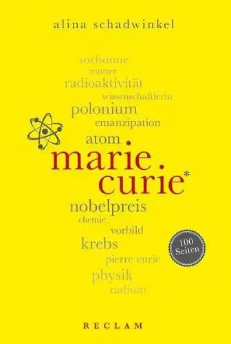 Buch: Marie Curie. 100 Seiten, Schadwinkel, Alina, 2017, Reclam