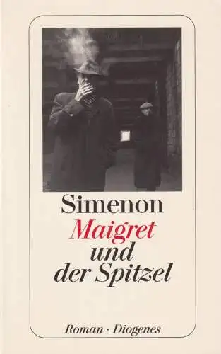 Buch: Maigret und der Spitzel, Simenon, Georges, 2005, Diogenes Verlag, Roman