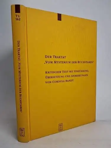 Buch: Der Traktat Vom Mysterium der Buchstaben, Cordula Bandt, 2007, De Gruyter