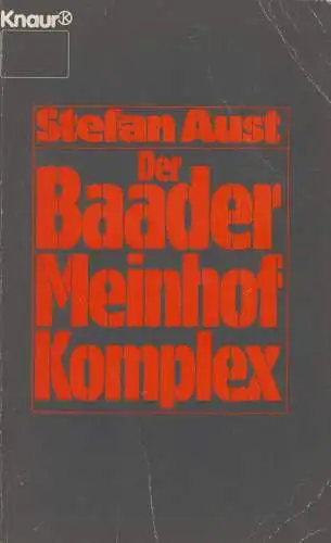 Buch: Der Baader-Meinhof-Komplex, Aust, Stefan. 1989, Knaur Taschenbuch