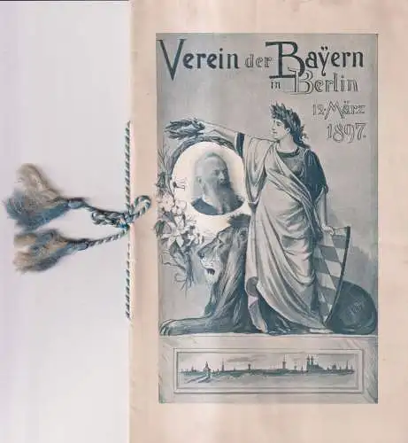 Heft: Verein der Bayern in Berlin 12. März 1897, Wilhelm Möller, gebraucht, gut