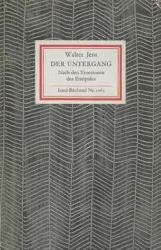 Insel-Bücherei 1063, Der Untergang, Jens, Walter. 1985, Insel-Verlag