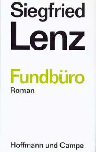 Buch: Fundbüro, Lenz, Siegfried. 2003, Verlag Hoffmann und Campe, Roman