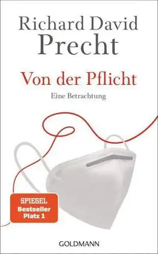 Buch: Von der Pflicht, Precht, Richard David, 2021, Goldmann Verlag, gebraucht