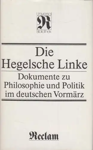 Buch: Die Hegelsche Linke, Pepperle, Heinz und Ingrid. Reclam, 1985, gebraucht