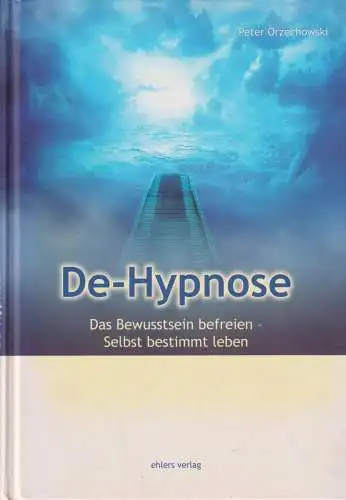 Buch: Schamanische De-Hypnose, Orzechowski, Peter, 2008, Ehlers Verlag