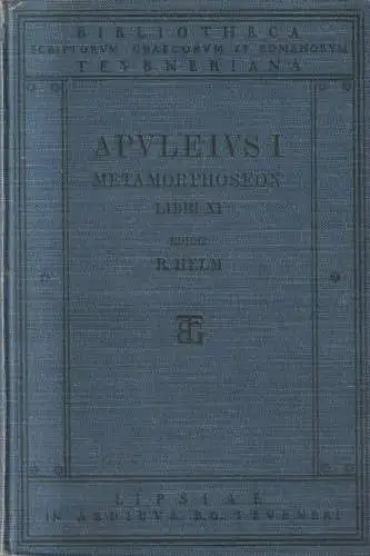 Buch: Apulei Platonici Madaurensis Metamorphoseon Libri XI, Apuleius. 1913