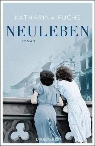 Buch: Neuleben, Roman, Katharina Fuchs, 2020, Droemer, gebraucht, sehr gut