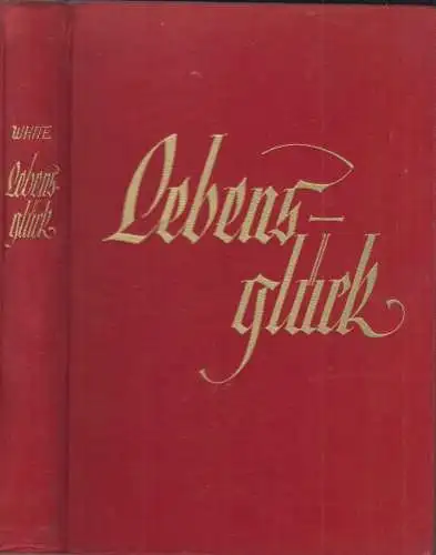 Buch: Lebensglück, White, 1932, Advent-Verlag, gebraucht, gut