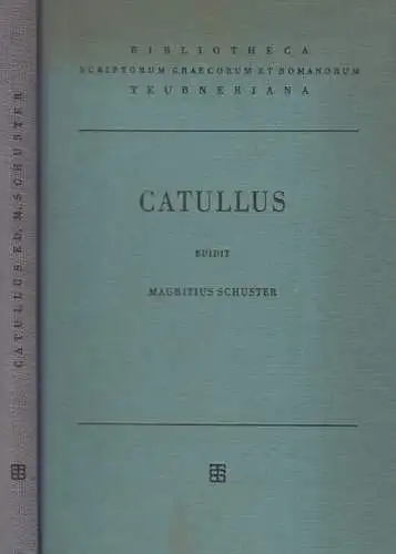 Buch: Catulli Veronensis Liber, Editio altera, Catull, 1954, B. G. Teubner