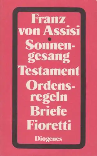 Buch: Die Werke, Assisi, Franz von. Detebe, 1979, Diogenes, gebraucht, gut