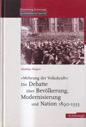 Buch: Mehrung der Volkskraft, Matthias Weipert, 2006, Ferdinand Schöningh