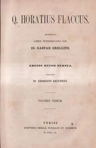 Buch: Q. Horatius Flaccus. Editio Minor Tertia, 2 Bände in 1, 1851/52, O. Füssli