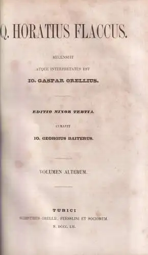 Buch: Q. Horatius Flaccus. Editio Minor Tertia, 2 Bände in 1, 1851/52, O. Füssli