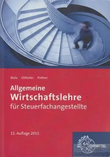 Buch: Allgemeine Wirtschaftslehre für Steuerfachangestellte, Biela. 2015