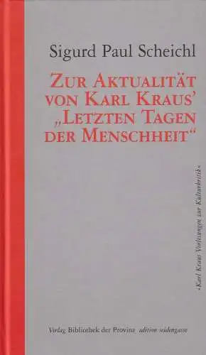 Buch: Zur Aktualität von Karl Kraus' Letzten Tagen der Menschheit, Scheichl