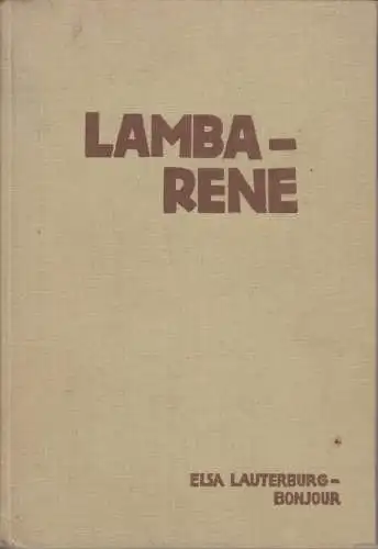 Buch: Lambarene, Lauterburg-Bonjour, Elsa, 1931, gebraucht, gut