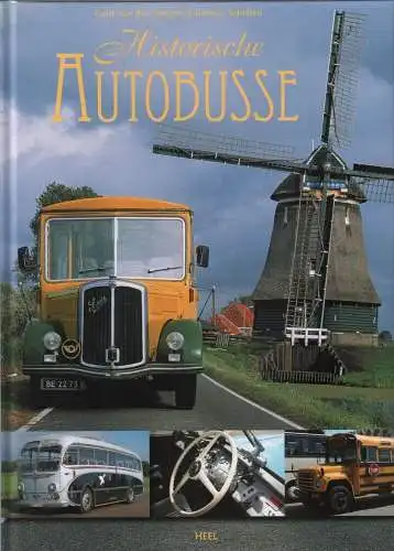 Buch: Historische Autobusse, Scholten, Herman u.a., 2008, Heel Verlag