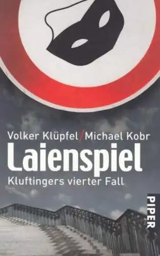 Buch: Laienspiel, Klüpfel, Volker / Kobr, Michael. 2016, Piper Verlag