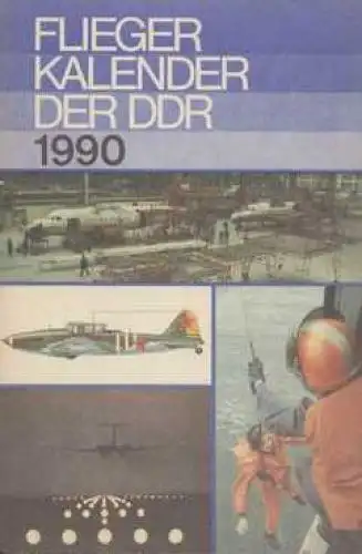 Buch: Flieger-Kalender der DDR 1990, Schädel, Horst. Flieger-Kalender der DDR