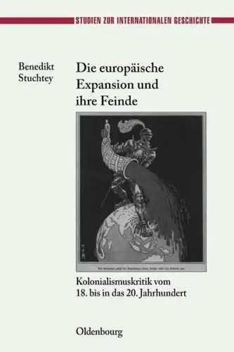 Buch: Die europäische Expansion und ihre Feinde, Benedikt Stuchtey, 2010, sign.