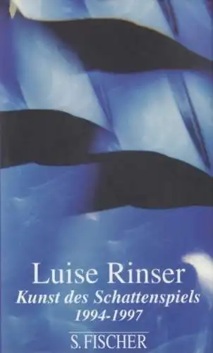 Buch: Kunst des Schattenspiels 1994-1997, Rinser, Luise. 1997, S. Fischer Verlag