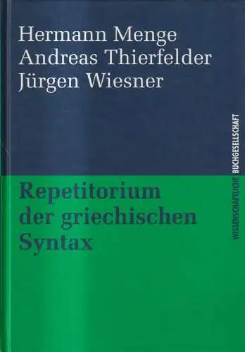 Buch: Repetitorium der griechischen Syntax, Menge / Thierfelder / Wiesner, wbg