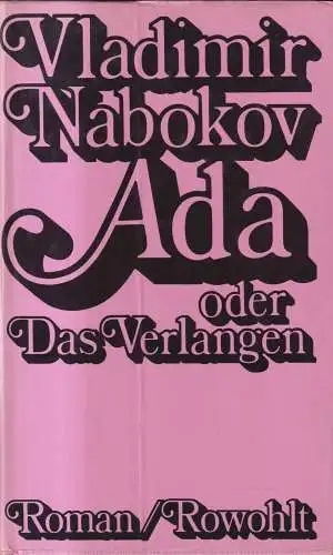 Buch: Ada oder Das Verlangen, Vladimir Nabokov, 1974, Rowohlt, gebraucht, gut