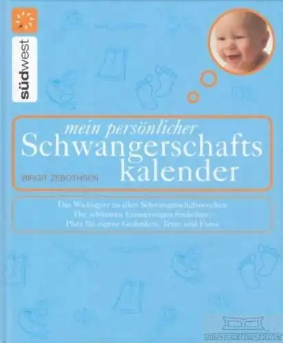 Buch: Mein persönlicher Schwangerschaftskalender, Zebothsen, Birgit. 2006