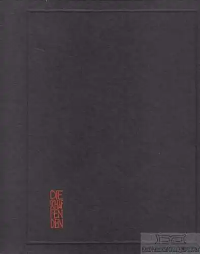 Buch: Die Schaffenden, Berger, Friedemann / Jahn, Beate. 1984, gebraucht, gut