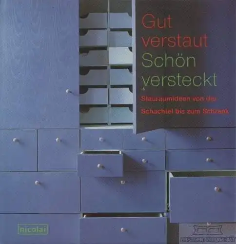 Buch: Gut verstaut, schön versteckt, Copestick, Joanna / Lloyd, Meryl. 1999