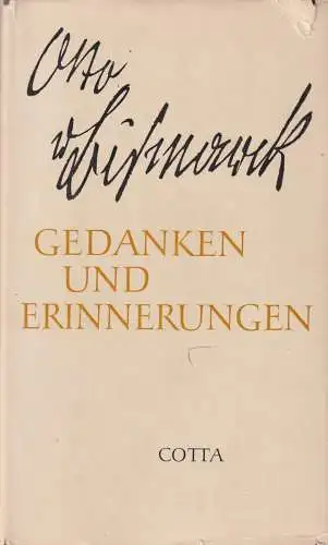 Buch: Gedanken und Erinnerungen, Bismarck, 1965, J. G. Cotta'sche Buchhandlung