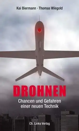 Buch: Drohnen - Chancen und Gefahren einer neuen Technik, Biermann & Wiegold