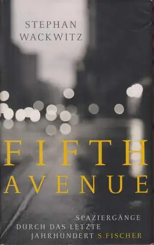 Buch: Fifth Avenue, Wackwitz, Stephan, 2010, S. Fischer Verlag, gebraucht, gut