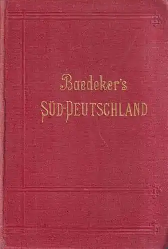 Buch: Süddeutschland. Baedeker, 1903, Handbuch für Reisende, Oberrhein, Baden...