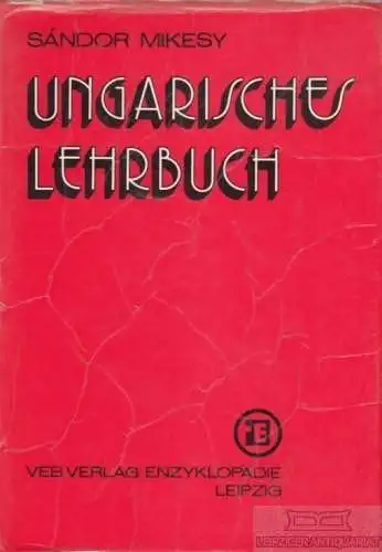 Buch: Ungarisches Lehrbuch, Mikesy, Sandor. 1978, VEB Verlag Enzyklopädie