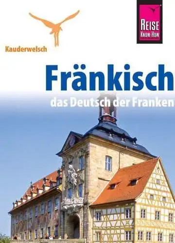 Buch: Fränkisch, Jens Sobisch, 2015, Reise Know-How, Kauderwelsch-Sprachführer