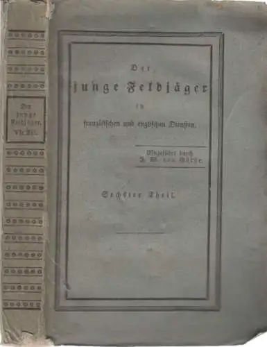 Buch: Der junge Feldjäger, sechster Teil. Maempel, 1831, Verlags-Comtoir