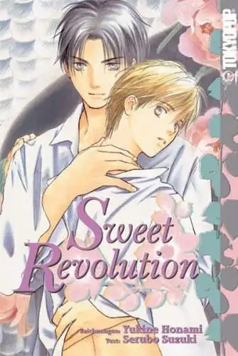 Manga: Sweet Revolution, Yukine Honami & Serubo Suzuki, 2007, Tokyopop