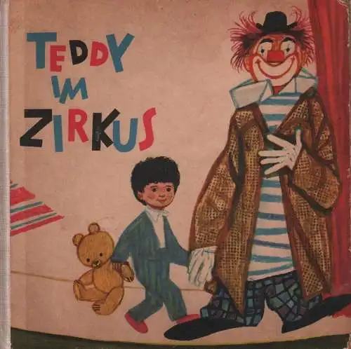 Buch: Teddy im Zirkus, Krumbach, Walter u.a., Altberliner Verlag Lucie Groszer