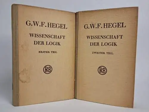 Buch: Wissenschaft der Logik, 2 Bände, Georg Wilh. Fried. Hegel. 1949, F. Meiner