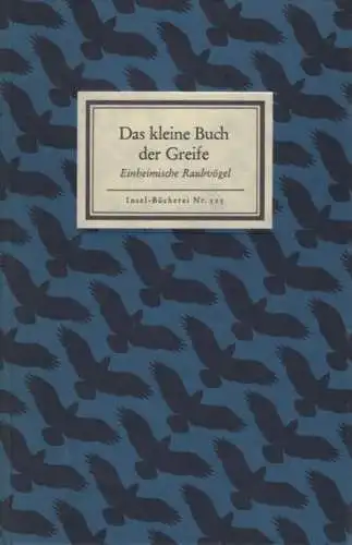 Insel-Bücherei 515, Das kleine Buch der Greife, Fehringer, Otto. 1985