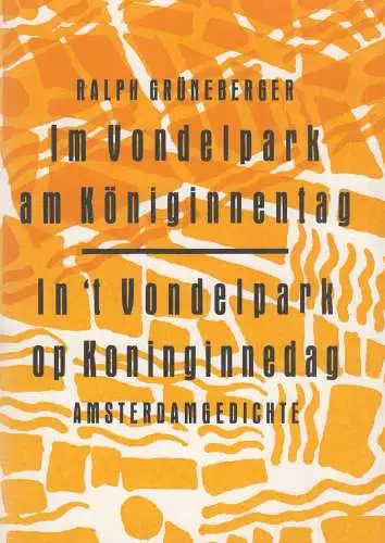 Heft: Im Vondelpark am Königinnentag. Grüneberger, Ralph, 2007, Carpe Plumbum