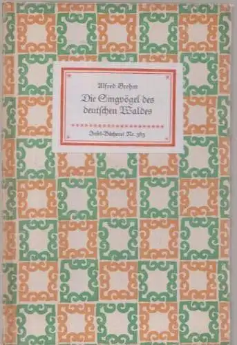 Insel-Bücherei 383, Die Singvögel des deutschen Waldes, Brehm, Alfred. 1950