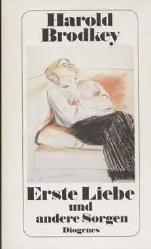 Buch: Erste Liebe und andere Sorgen, Brodkey, Harold. Detebe, 1968, Erzählungen