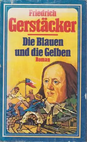 Buch: Die Blauen und die Gelben, Gerstäcker, Friedrich. 1977, Pawlak Verlag