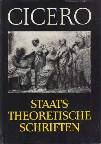 Buch: Staatstheoretische Schriften. Cicero, 1988 Wissenschaftl. Buchgesellschaft